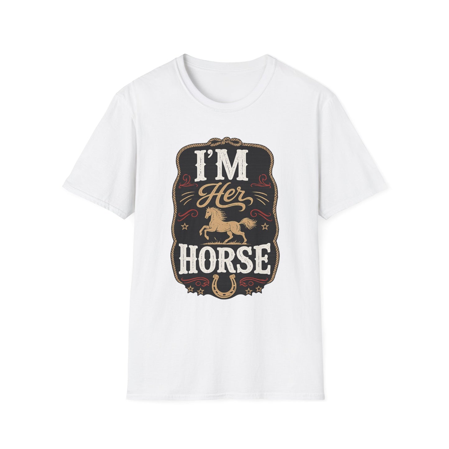 IM HER HORSE SHIRT