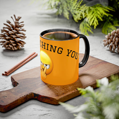Im watching you Mug  (11oz/15oz)