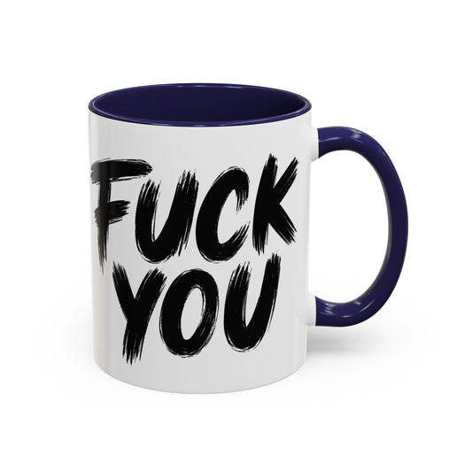 Fuck You Mug