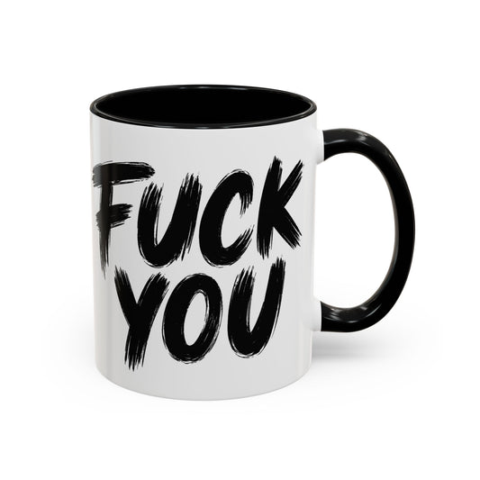 Fuck You Mug
