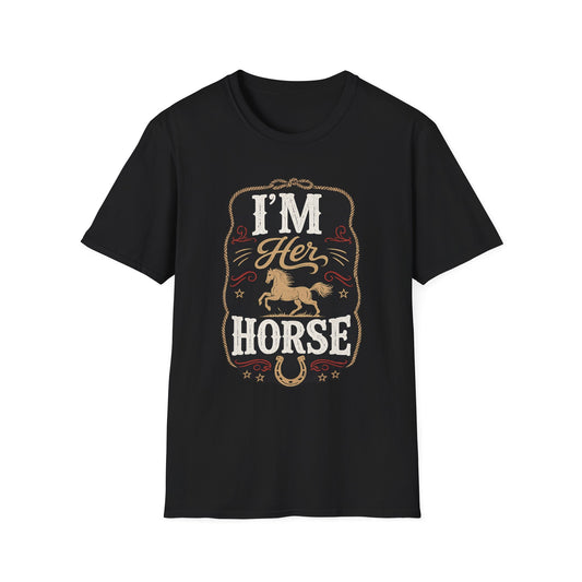 IM HER HORSE SHIRT